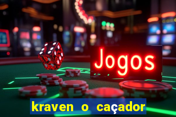 kraven o caçador via torrent